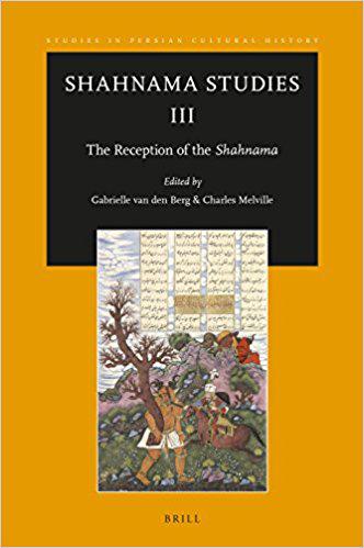 Shahnama Studies III: The Reception of the Shahnama | 編著／共著